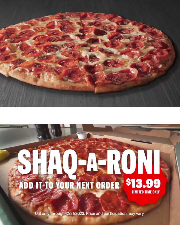 Order the Shaq-a-Roni today  ONLY at Papa Johns 