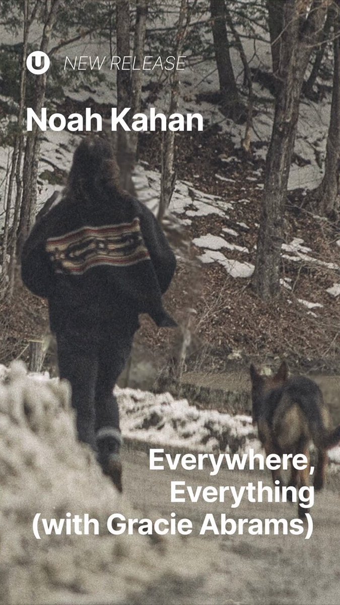 OUT NOW: “Everywhere, Everything (with Gracie Abrams)” - Noah