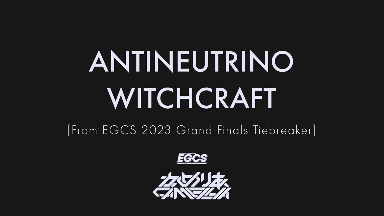 Camellia - Antineutrino Witchcraft (EGCS 2023 Grand Finals Tiebreaker) Song  Reveal 