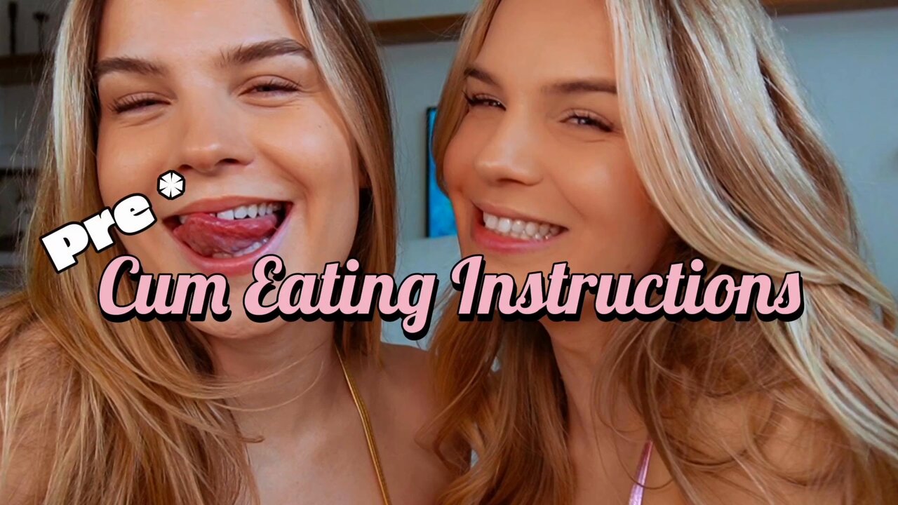 cum eating Pre* Cum Eating Instructions: You thought  cumming and eating it is fun? How about a long edge session with your  favourite sisters, instructing you how and when