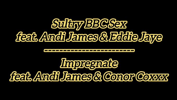 Darling, a two-fer now available on my OnlyFans’ site featuring Eddie Jaye and Conor Coxxx. 
Love,
Andi????
https://t