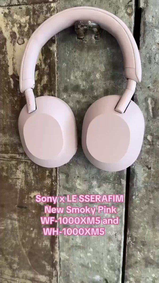 Sony x LE SSERAFIM 'Smoky Pink' WH-1000XM5 headphones and WF