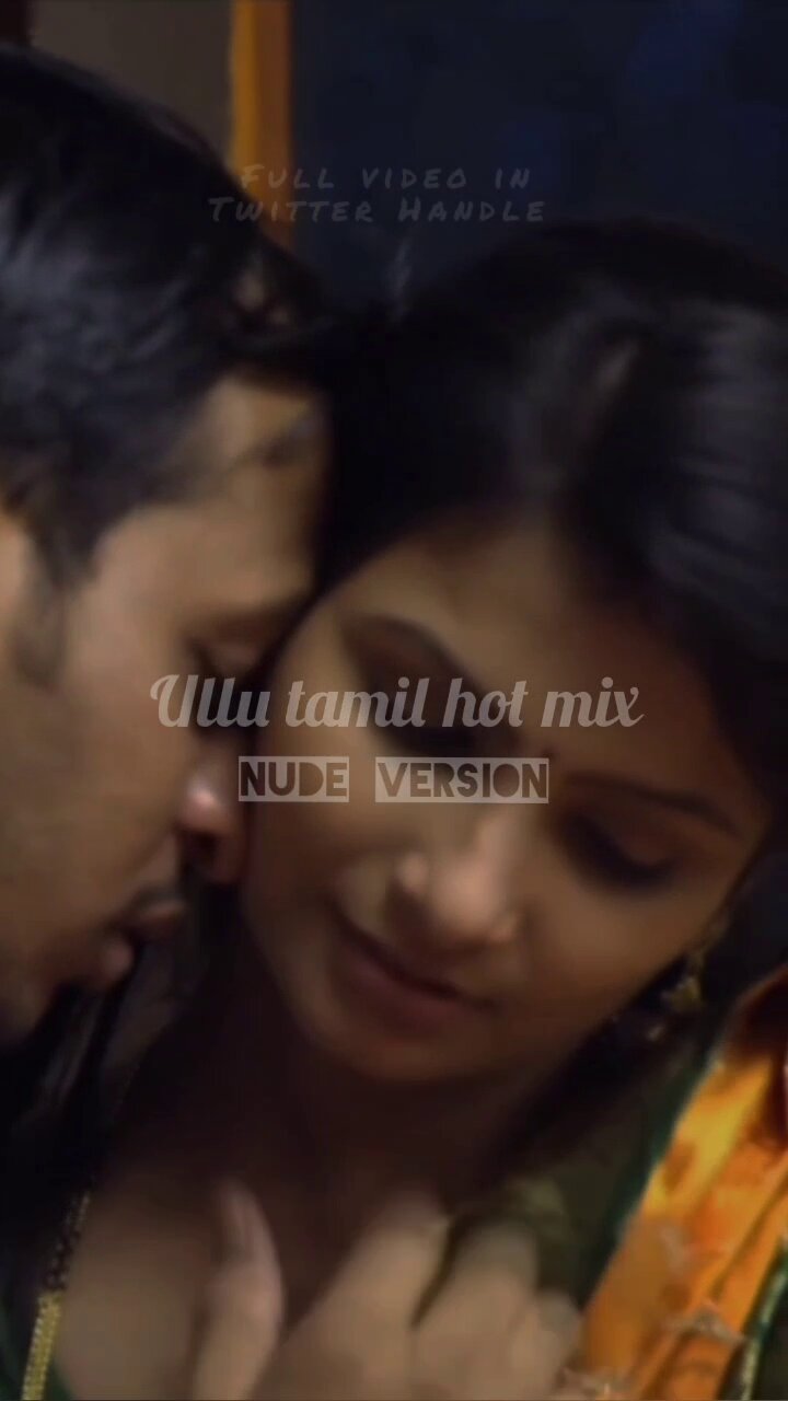 ULLU Tamil Hot Mix on X: t.co6MYpuhYmbM  X
