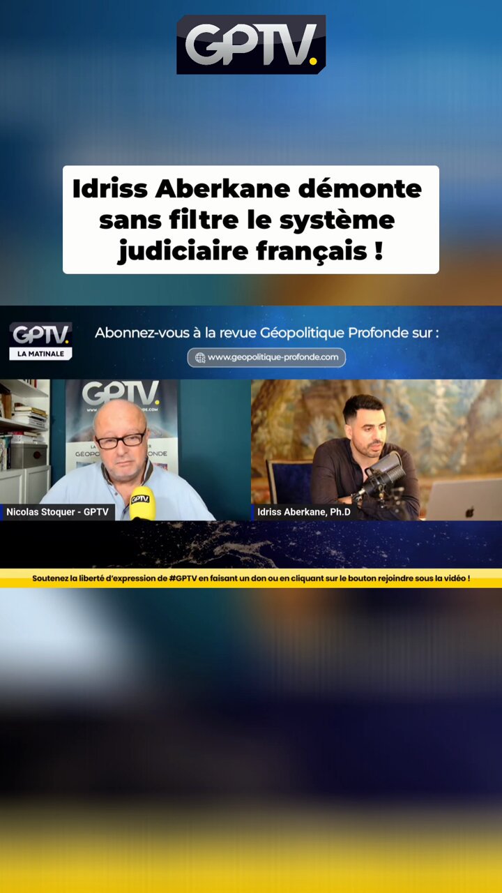 GÉOPOLITIQUE PROFONDE on X: "⚖️ Idriss Aberkane démonte sans filtre le système  judiciaire français ! @idrissaberkane @NicolasStoquer #GPTV #france  #politique #justice https://t.co/kEWqzHNZeY" / X
