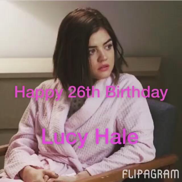 Happy 26th Birthday To The Beautiful And Talented Lucy Hale   Omg I Love Her So Much      