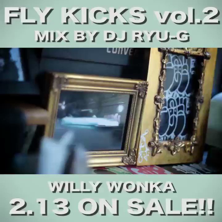 邦楽 FLY KICKS / Willy Wonka a.k.a TAKA WENOD RECORDS : WillyWonka - FLY KICKS VOL2 [MIX CD