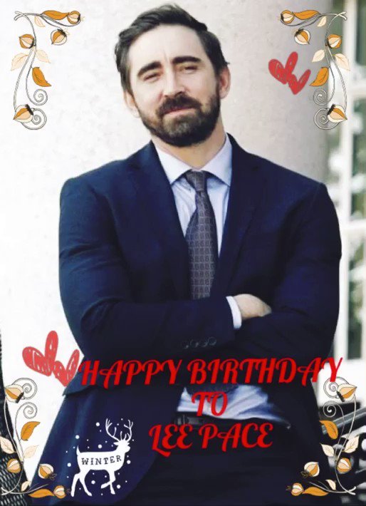    Happy birthday to you.       -from Lee Pace TH- 