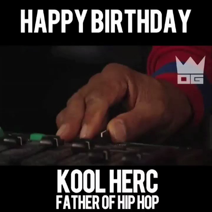 Happy Birthday Father of Hip Hop, Kool Herc!       