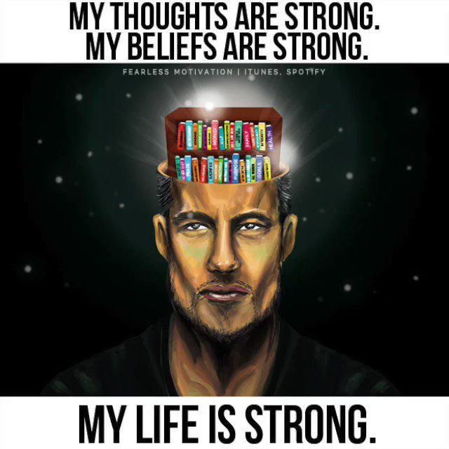 My THOUGHTS are strong.
My BELIEFS are strong.
I AM STRONG!