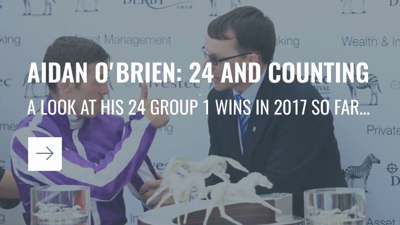 Happy Birthday Aidan O\Brien! Here are his Group One winners from an amazing 2017 so far... 