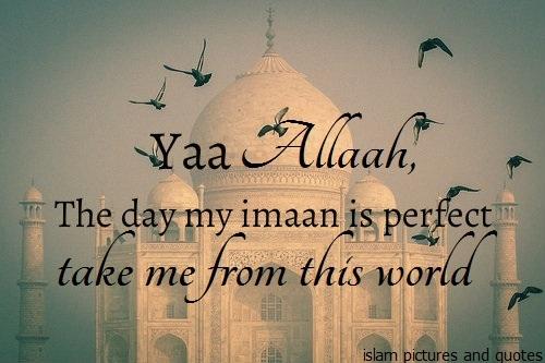 Raja Omarfarooq Khan On Twitter Ya Allah The Day My Imaan Is Perfect