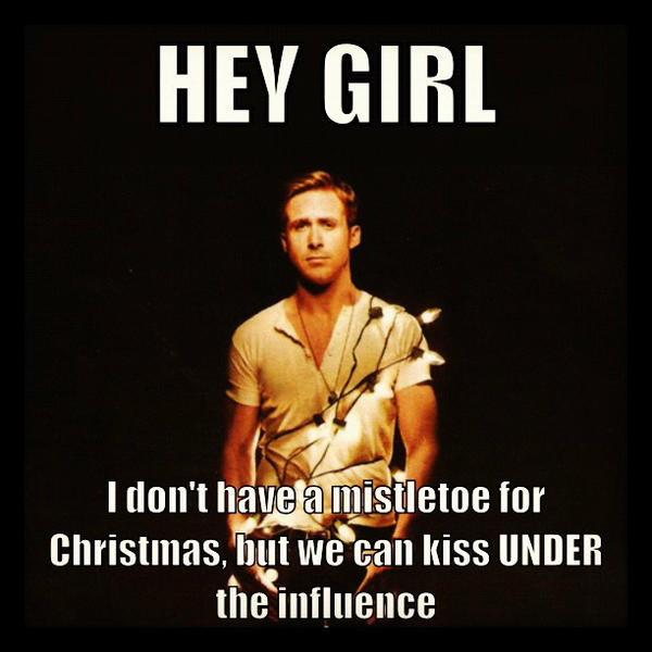 Merry Christmas Everyone! - improvise, if you need to ;) #InstaLOLCaption #christmas #ryangosling #meme #mistletoe