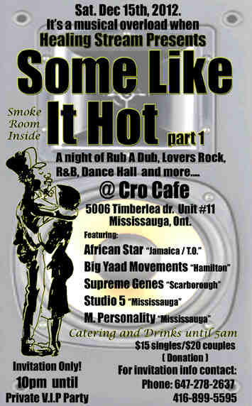 Some Like it Hot! African Star, Studio 5, Big Yaad Movements and Supreme Genes @ Unit#11, 5006 Timberlea Dr. Sauga