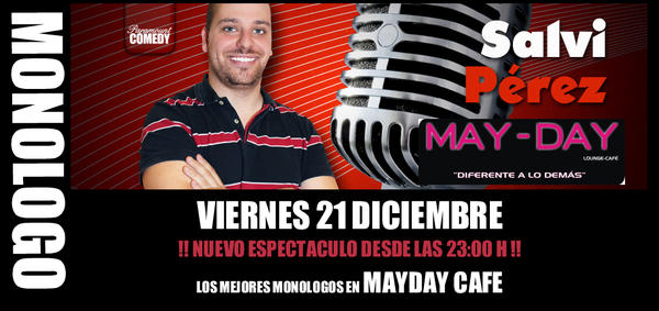 maydaycafe's tweet image. ESTA NOCHE EN MAYDAY CAFE #Directamente desde Paramount Comedy, Salvi Pérez te hará pasar una noche risas a las 23:00h