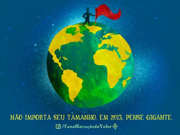 goalnect's tweet image. "Não importa o seu tamanho, em 2013 pense GIGANTE!" @GeracaodeValor - valores alinhados com o @goalnect