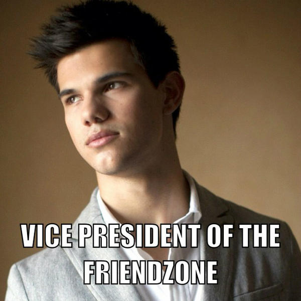 Sorry Jacob, but you don't deserve presidency.Who would you vote?#InstaLOLCaption #friendzone #taylorlautner #teamjacob