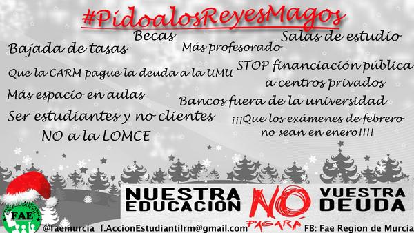 FAEMurcia's tweet photo. Esta navidad #pidoalosReyesMagos que nos devuelvan los derechos robados y se lleven a Wert. Difunde! Please RT http://t.co/lMI7NCgd