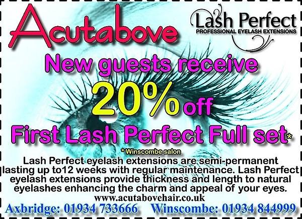 Lash Perfect eyelash extensions now at Acutabove Winscombe, 20% of first full set.
01934 844999