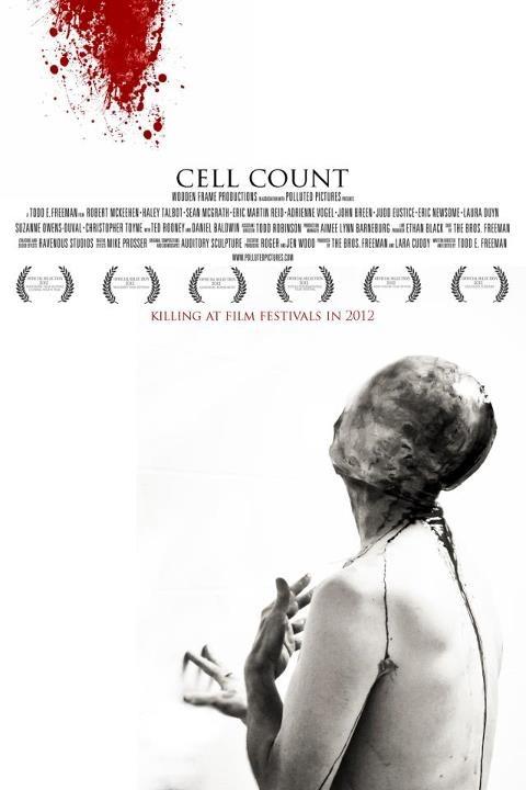 ToddEFreeman's tweet image. New #CellCount poster with festival laurels.  Check it out!  :)