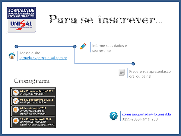 compunisal_lo's tweet photo. Jornada de Produção Científica e Prática de Estágio 2012. Inscrevam-se! http://t.co/Mv70RxII