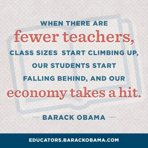 BarackObama's tweet image. RT if you agree that we should be hiring more teachers, not cutting programs that help educate our kids: