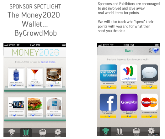 crowdmob's tweet image. We've been selected to power the Money2020 conf. mobile wallet! Checkin, earn points, win drinks/prizes from exhibitors