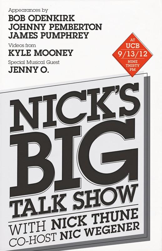 nickthune's tweet photo. Tickets for Nick's BIG Talk Show here: http://t.co/orocZRdH POSTER by @chrisklos http://t.co/yQiHY7bC