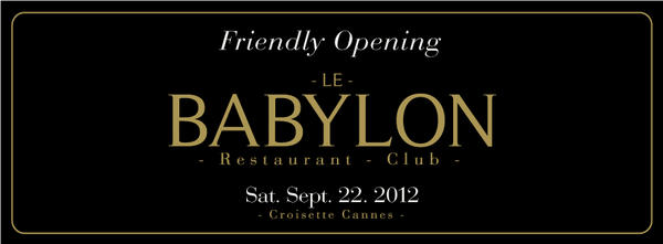 BabylonCannes's tweet photo. Join us on saturday 22nd of september for a special opening with more amazing moments! http://t.co/NYmwi8U1