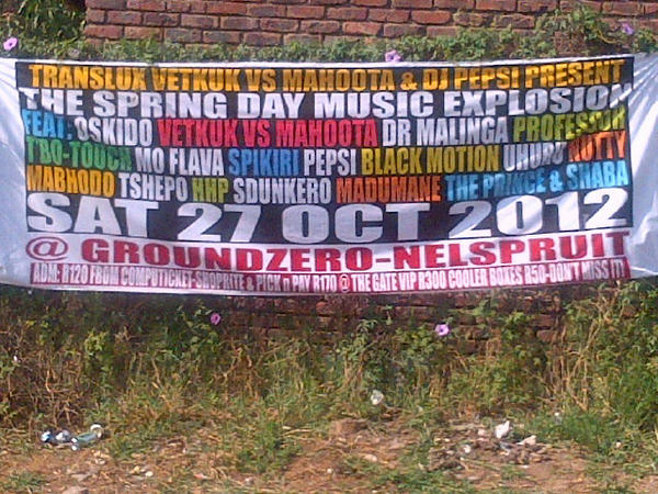 Vetkuk's tweet image. 27 Oct, Ground_Zero, Nelspruit in MP, is #SpringDayMusicExplosion's next STOP.. @djmahoota|@Vetkuk|@drmalinga&amp;amp;co... http://t.co/ahJpwDmq”