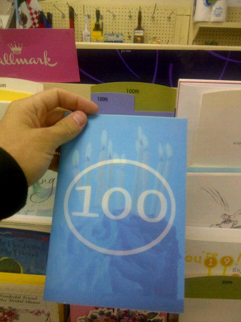 mountain181's tweet photo. How many 100th birthday cards actually get sold? #scratchoutazero #nosales http://t.co/7gJYBovx