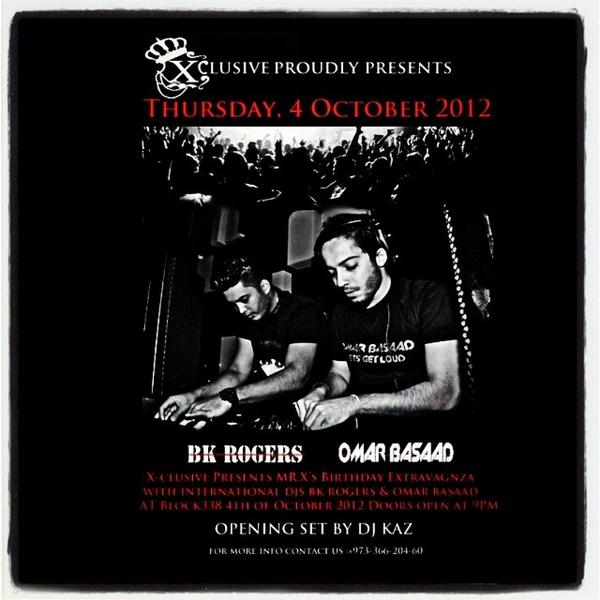 Bkrsound's tweet image. @WhatsUpBahrain get ready for @BK_ROGERS &amp;amp; @OmarBasaad to hit @block338 4th of October #LetsGetLoud #ravemode #EDM