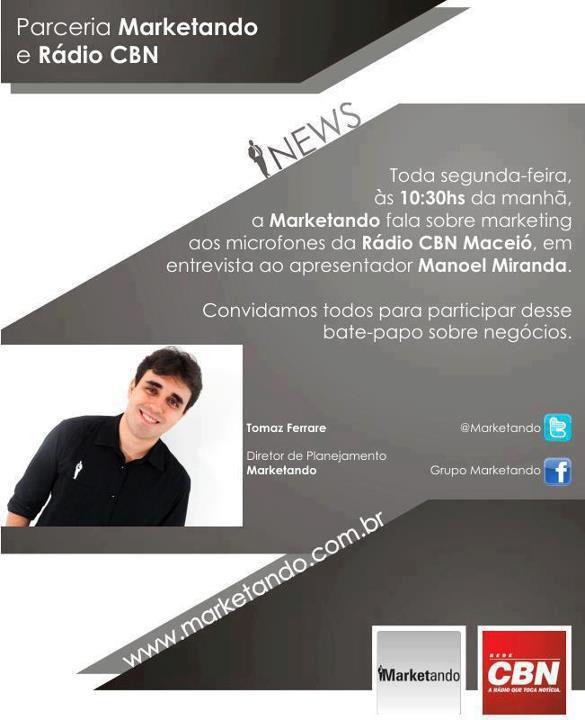Marketando's tweet photo. Envie sua pergunta pelo twitter para @cbnmaceio, que o consultor de marketing, Tomaz Ferrare, responde. http://t.co/Phob0I1P