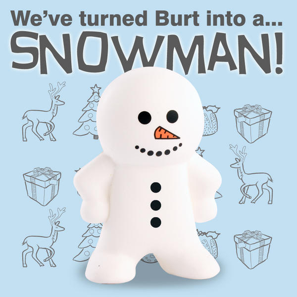 Urofoam's tweet photo. We’ve turned Burt into a snowman! The perfect squeezy Christmas giveaway! 
Contact us for details: http://t.co/VbwLUtZc http://t.co/txvseyUH