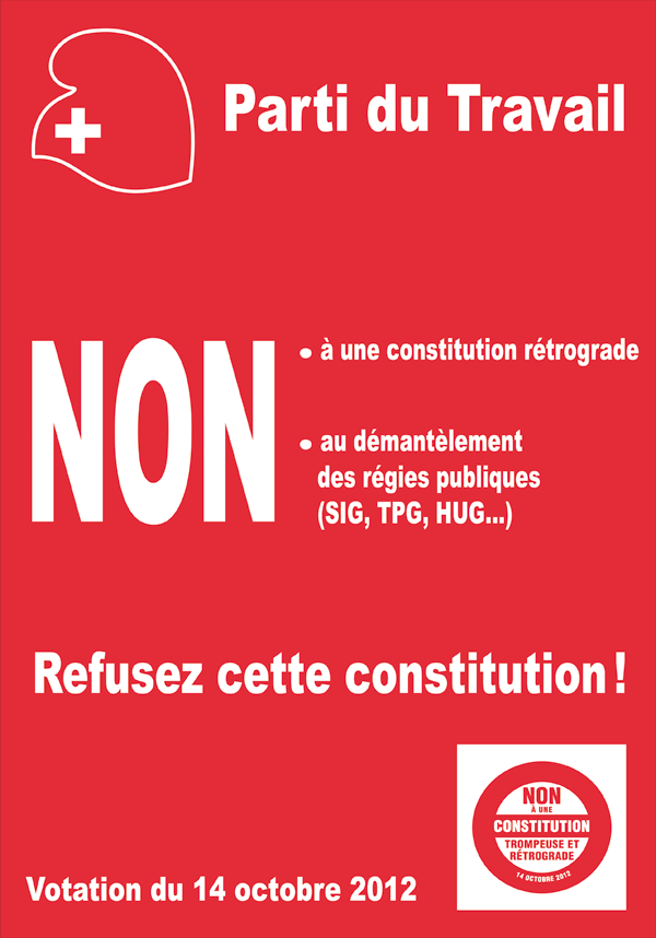 pdtgeneve's tweet photo. Le 14 octobre votez NON à une constitution rétrograde et antisociale! http://t.co/ADqFxhaZ