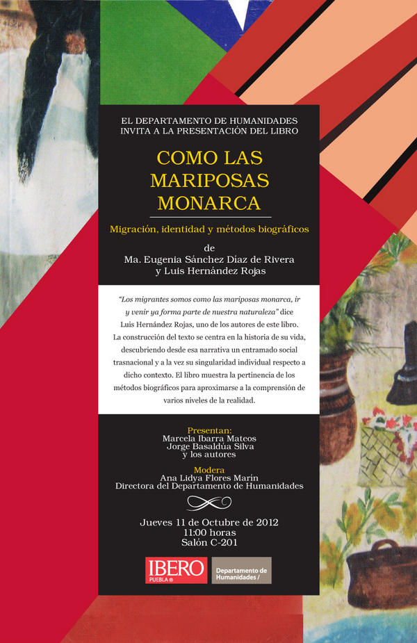 La #iberopuebla invita COMO LAS MARIPOSAS MONARCA Presentación del libro de Ma Eguenia Sánchez y Luis Hernández