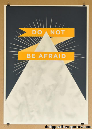 DO NOT BE AFRAID bit.ly/enhMRO