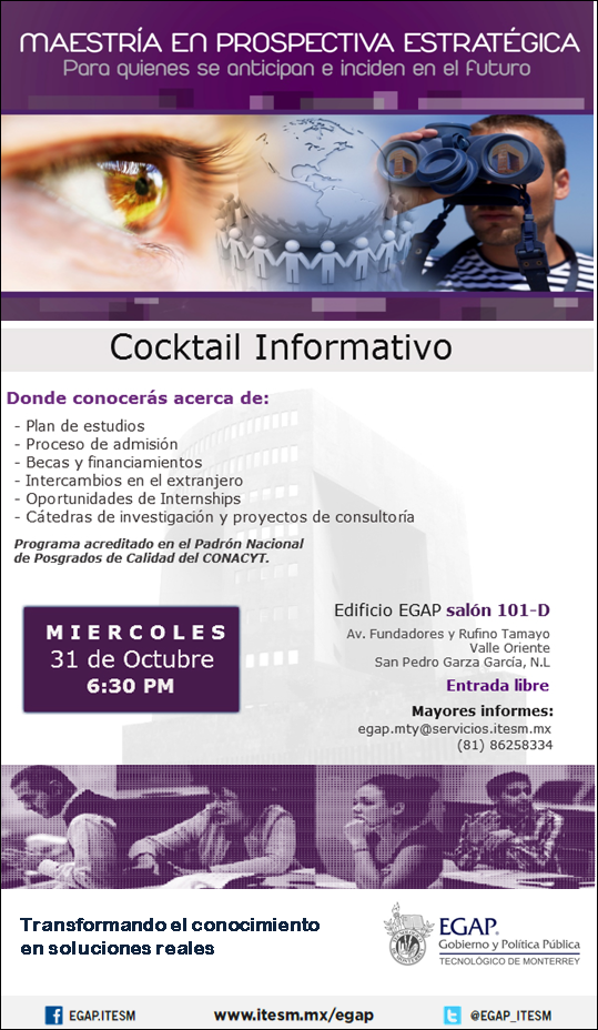 mpegap's tweet image. Miércoles 31 de octubre, cocktel informativo de la Maestría en Prospectiva Estratégica, EGAP Campus MTY ¡Los esperamos!
