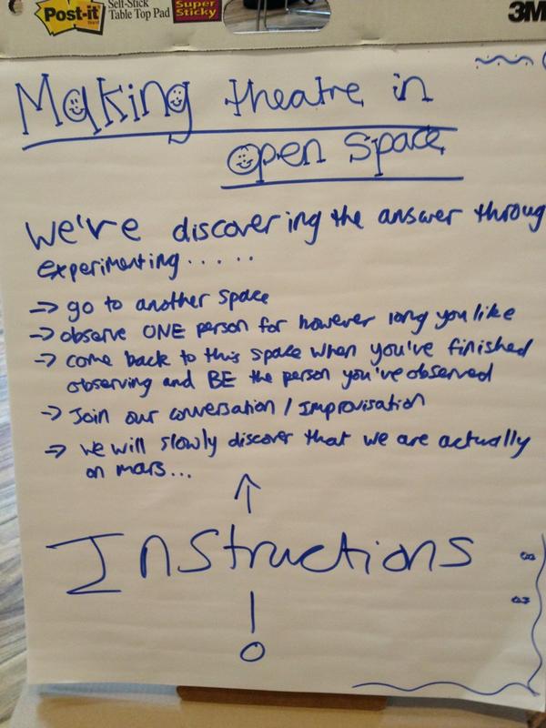WOSONOS2012's tweet image. Instructions for &quot;Making theatre in open space&quot; #WOSONOS session currently happening.