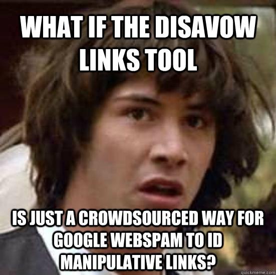 Disavow Links Tool Meme