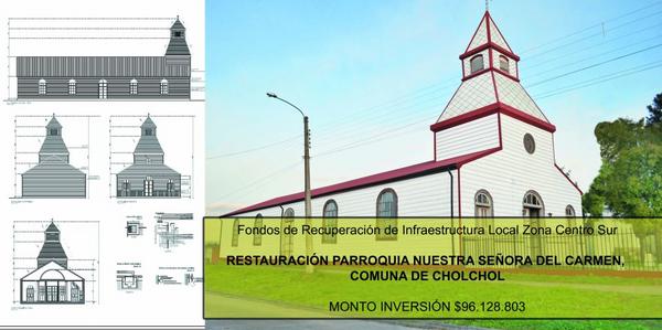 Proyecto Restauración Parroquia Cholchol
Fondos Recuperación Infraestructura Local Zona Centro Sur. Subdere