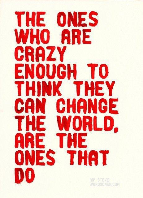 ReikiAsha's tweet image. Are you Crazy Enough to Change the World... ?