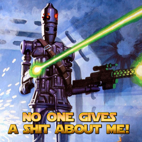 starwarsmeme's tweet photo. Apparently, IG-88 wanted to get something off of his chest. #starwars #darthvader #skywalker #meme #lol #yoda #funny http://t.co/8Lx0UyZ7