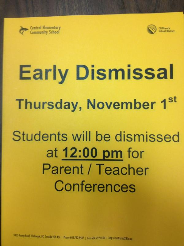 Early Dismissal, Thursday, Nov. 1 Students will be dismissed at 12pm for Parent/Teacher Conferences #sd33 #Chilliwack