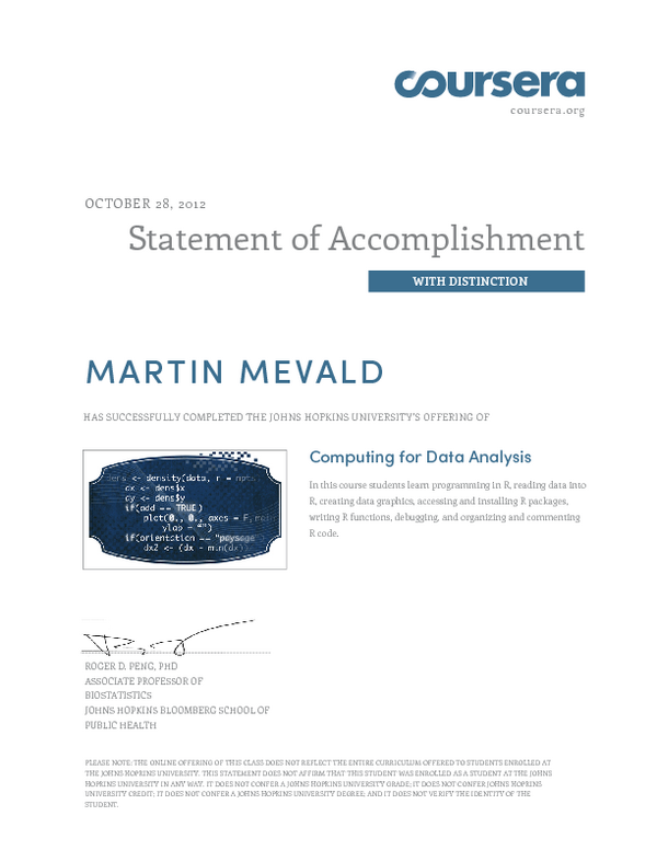 martinmev's tweet image. Computing for Data Analysis: Statement of Accomplishment coursera.org/course/compdata #compdata @Coursera
mevald.cz/cert/DataAnaly…
