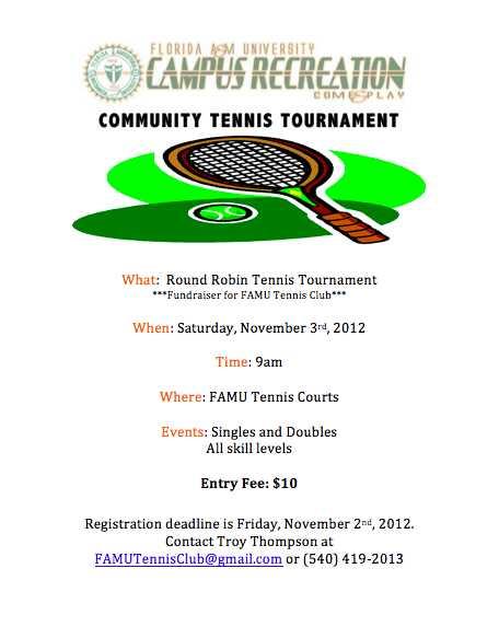 Today is the last day to register for the Community Tennis Tournament at FAMU Tennis Courts tomorrow at 9am 5404192013