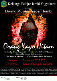 Drama Musikal Negeri Jambi Orang Kayo Hitam di Taman Budaya Yogyakarta tgl 2 desember 2012 pukul 19.00