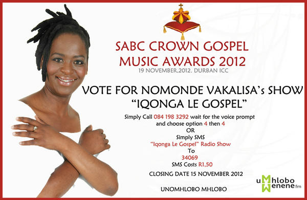 Ntsiki and Nomonde NEED YOUR VOTE for the SABC Crown Gospel Awards. What are you waiting for ....CAST YOUR VOTE!