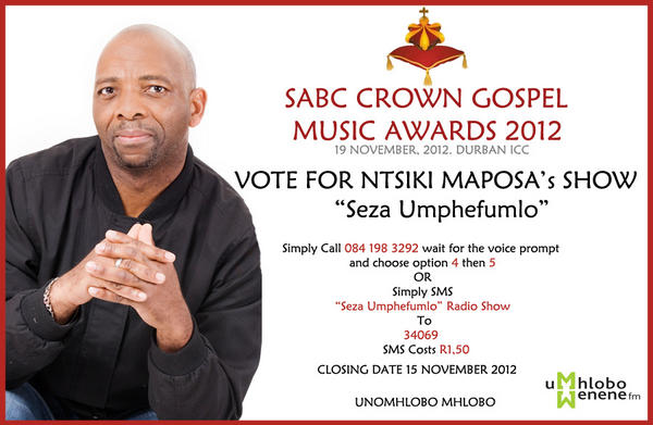 VOTE 4 NOMONDE VAKALISA’s “IQONGA LE GOSPEL”  
Simply Call 084 198 3292 wait for the voice prompt and vote