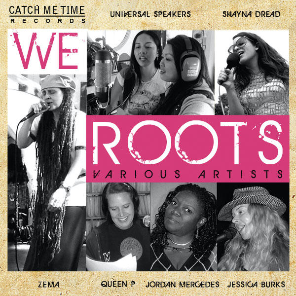 Brand New Release! WE ROOTS All-Female Vocal &amp; Dub CD Available Online through CD Baby, Amazon &amp; iTunes! Order Today!!
