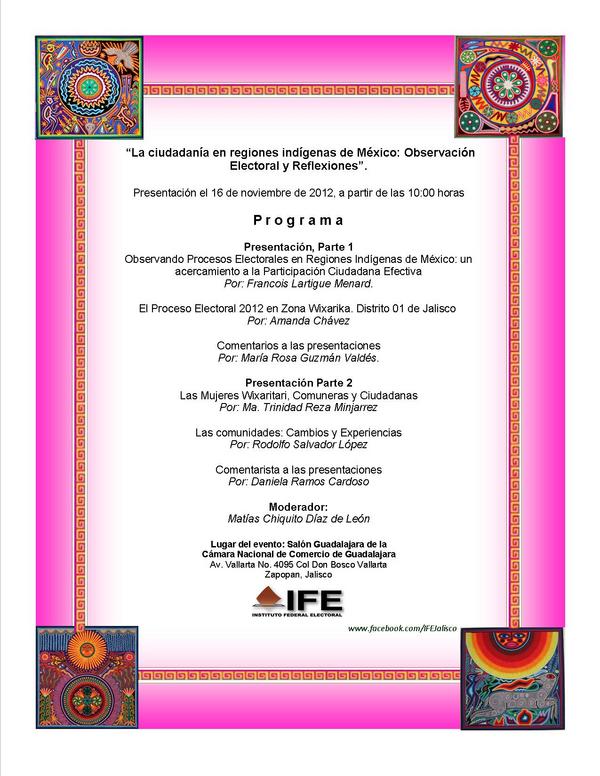 IFEJalisco's tweet photo. @Salazargdl "La ciudadanía en regiones indígenas de México: Obs Electoral y Reflexiones", programa completo. Saludos http://t.co/D3pluz6J